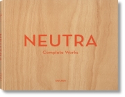 Neutra. Complete Works By Barbara Lamprecht, Julius Shulman, Peter Gössel (Editor) Cover Image