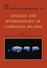 Geology and Hydrogeology of Carbonate Islands: Volume 54 (Developments in Sedimentology #54) By Leonard H. L. Vacher (Editor), Terrence M. Quinn (Editor) Cover Image