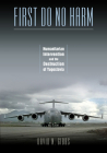 First Do No Harm: Humanitarian Intervention and the Destruction of Yugoslavia By David N. Gibbs Cover Image