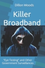 Killer Broadband: 