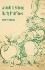 A Guide to Pruning Hardy Fruit Trees Cover Image