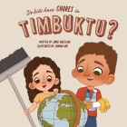 Do Kids Have Chores in Timbuktu? By Jamie Moessing Cover Image