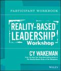Reality-Based Leadership Participant Workbook By Cy Wakeman Cover Image