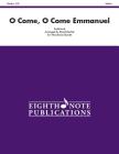 O Come, O Come Emanuel: Score & Parts (Eighth Note Publications) Cover Image