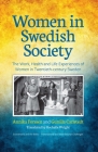 Women in Swedish Society: The Work, Health and Life Experiences of Women in Twentieth-century Sweden (Scandinavia and the Baltic - Transnational and International Challenges) Cover Image