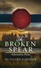 The Broken Spear: Reformation Rising Cover Image