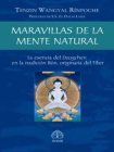 Maravillas de la mente natural: La esencia del Dzogchen en la tradición Bön, originaria del Tíbet Cover Image