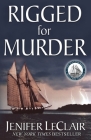 Rigged for Murder (Windjammer Mystery #1) By Jenifer LeClair Cover Image