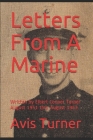 Letters From A Marine: Written by Elbert Conner Turner August 1951 thru August 1953 By Avis Turner Cover Image
