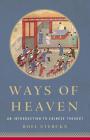 Ways of Heaven: An Introduction to Chinese Thought By Roel Sterckx Cover Image
