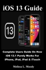 iOS 13 Guide By Melissa L. Moody Cover Image