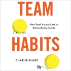 Team Habits: How Small Actions Lead to Extraordinary Results Cover Image