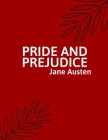 Pride and Prejudice by Jane Austen By Jane Austen Cover Image