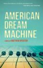 American Dream Machine By Matthew Specktor Cover Image