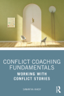 Conflict Coaching Fundamentals: Working with Conflict Stories Cover Image