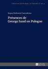 Présences de George Sand En Pologne By Katarzyna Wolowska (Other), Regina Bochenek-Franczakowa Cover Image