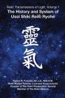 Reiki: Transmissions of Light: The History and System of Usui Shiki Reiki Ryoho By Robert N. Fueston Cover Image