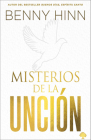 Misterios de la unción / Mysteries of the Anointing By Benny Hinn Cover Image