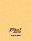 Lazy leopard: Lazy leopard on yellow cover and Dot Graph Line Sketch pages, Extra large (8.5 x 11) inches, 110 pages, White paper, S By Magic Lover Cover Image