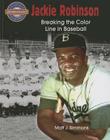 Jackie Robinson: Breaking the Color Line in Baseball By Matt Simmons Cover Image