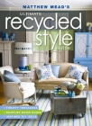 Matthew Mead Recycled Style By Matthew Mead Cover Image