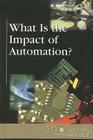What Is the Impact of Automation? (At Issue) Cover Image