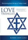 Love Triangles: Discovering Jesus the Jew in Today's Israel By Bobbie Ann Cole Cover Image