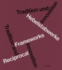 Hebelstabwerke / Reciprocal Frameworks: Tradition and Innovation By Udo Thönnissen Cover Image