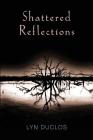 Shattered Reflections Cover Image