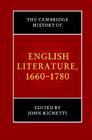 The Cambridge History of English Literature, 1660-1780 (New Cambridge History of English Literature) By John Richetti (Editor) Cover Image