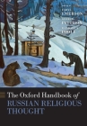The Oxford Handbook of Russian Religious Thought (Oxford Handbooks) By Pattison Cover Image