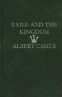 Exile and the Kingdom By Albert Camus Cover Image
