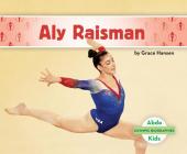 Aly Raisman (Olympic Biographies) Cover Image