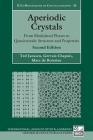 Aperiodic Crystals: From Modulated Phases to Quasicrystals: Structure and Properties (International Union of Crystallography Monographs on Crystal) By Ted Janssen, Gervais Chapuis, Marc de Boissieu Cover Image