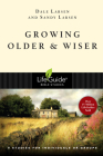 Growing Older & Wiser (Lifeguide Bible Studies) By Dale Larsen, Sandy Larsen Cover Image