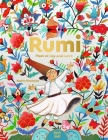 Rumi–Poet of Joy and Love By Rashin Kheiriyeh, Rumi (From an idea by) Cover Image