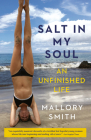Salt in My Soul: An Unfinished Life Cover Image