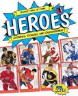 Hockey Hall of Fame Heroes: Scorers, Goalies and Defensemen (Hockey Hall of Fame Kids) By Eric Zweig, George Todorovic (Illustrator) Cover Image