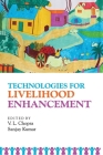 Technologies for Livelihood Enhancement By V. L. Chopra (Editor) Cover Image