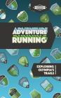 Adventure Running By Mathias Eichler Cover Image
