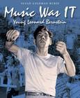 Music Was It: Young Leonard Bernstein By Susan Goldman Rubin Cover Image