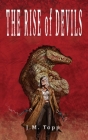 The Rise of Devils By J. M. Topp Cover Image