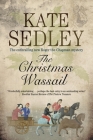 Christmas Wassail (Roger the Chapman Mystery #22) By Kate Sedley Cover Image