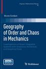 Geography of Order and Chaos in Mechanics: Investigations of Quasi-Integrable Systems with Analytical, Numerical, and Graphical Tools (Progress in Mathematical Physics #64) Cover Image