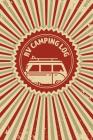 RV Camping Log: Logbook And Notebook For Recreational Vehicle Outdoor Travel And Camping Enthusiasts On Vintage Retro Cover Design By Rufus Mack Archibald Cover Image