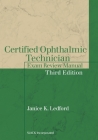 Certified Ophthalmic Technician Exam Review Manual Cover Image