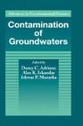 Contamination of Groundwaters (Advances in Environmental Science) Cover Image