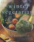 The Winter Vegetarian: A Warm and Versatile Bounty By Darra Goldstein Cover Image