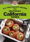 All-Time-Favorite Recipes from Southern California Cooks By Gooseberry Patch Cover Image