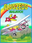 Flugzeug Malbuch: Perfektes Flugzeug-Malbuch für Kinder, Jungen und Mädchen, Große Flugzeug Geschenke für Kinder und Kleinkinder, die li Cover Image